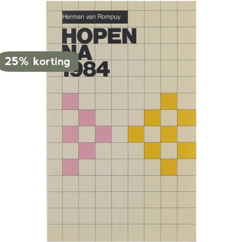 Hopen na 1984 9789061521945 Rompuy, Boeken, Overige Boeken, Gelezen, Verzenden