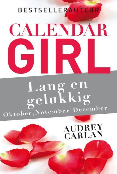 Calendar Girl 4 -   Lang en gelukkig -, Livres, Romans, Envoi