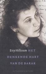 Het denkende hart van de barak / De kracht vanbinnen, Verzenden, Gelezen, E. Hillesum