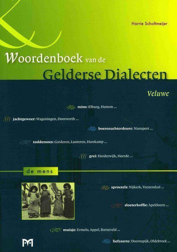 Veluwe / 2 De mens / Woordenboek van de Gelderse dialecten, Livres, Histoire mondiale, Envoi