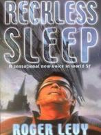 Reckless sleep by Roger Levy (Paperback) softback), Roger Levy, Verzenden