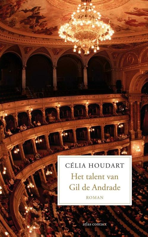 Het talent van Gil de Andrade (9789025447991, Célia Houdart, Boeken, Romans, Nieuw, Verzenden
