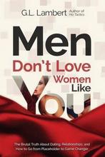 Men Dont Love Women Like You! 9780692594353 G L Lambert, Verzenden, Zo goed als nieuw, G L Lambert