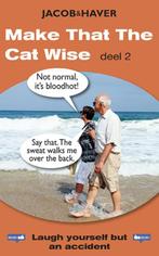 Make That The Cat Wise (2) 9789085164173 Jacob & Haver, Verzenden, Jacob & Haver