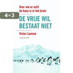 De vrije wil bestaat niet 9789035135390 Victor Lamme, Verzenden, Gelezen, Victor Lamme