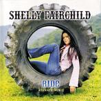 Shelly Fairchild - Ride Advance Music, Verzenden, Gebruikt
