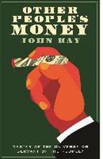 Other Peoples Money 9781781254431 John Kay, Verzenden, Zo goed als nieuw, John Kay