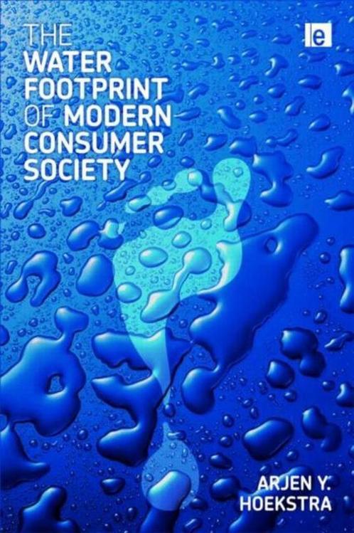The Water Footprint of Modern Consumer Society 9781849713030, Livres, Livres Autre, Envoi