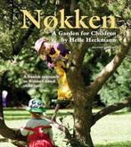 Nokken: A Garden for Children 9781936849307, Helle Heckmann, Verzenden