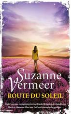 Route du soleil 9789400508477 Suzanne Vermeer, Boeken, Verzenden, Zo goed als nieuw, Suzanne Vermeer