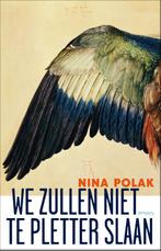 We zullen niet te pletter slaan 9789044621778 Nina Polak, Verzenden, Gelezen, Nina Polak