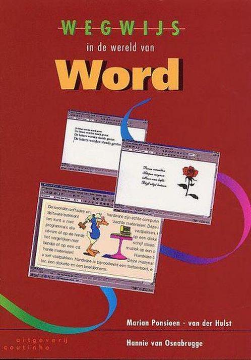 Wegwijs in de wereld van Word 9789062833191, Livres, Informatique & Ordinateur, Envoi