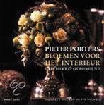 Bloemen Voor Het Interieur 9789020942071, Pieter Porters, Ivo Pauwels, Zo goed als nieuw, Verzenden