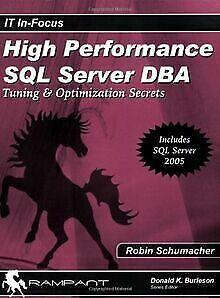 High Performance SQL Server DBA: Tuning & Optimizat...  Book, Livres, Livres Autre, Envoi