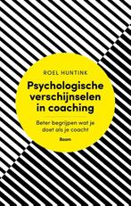 Psychologische verschijnselen in coaching 9789024404421, Boeken, Verzenden, Zo goed als nieuw, Roel Huntink
