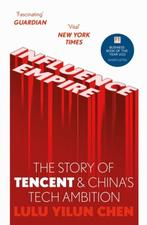 Influence Empire: The Story of Tencent and Chinas Tech, Verzenden, Gelezen, Lulu Yilun Chen
