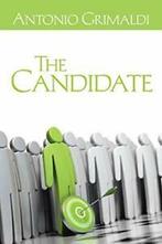 The Candidate.by Grimaldi, Antonio New   ., Zo goed als nieuw, Grimaldi, Antonio, Verzenden
