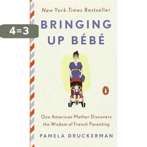 Bringing Up Bebé 9780143123583 Pamela Druckerman, Boeken, Taal | Engels, Gelezen, Verzenden
