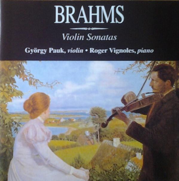 György Pauk, Roger Vignoles - Brahms Violin Sonatas, CD & DVD, CD | Pop, Envoi
