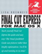 Final Cut Express for Mac Os X 9780321199126, Zo goed als nieuw, Lisa Brenneis, Verzenden