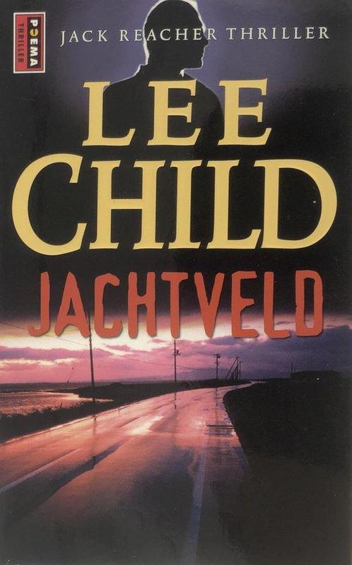 Jack Reacher 1 - Jachtveld 9789024541966, Boeken, Thrillers, Gelezen, Verzenden