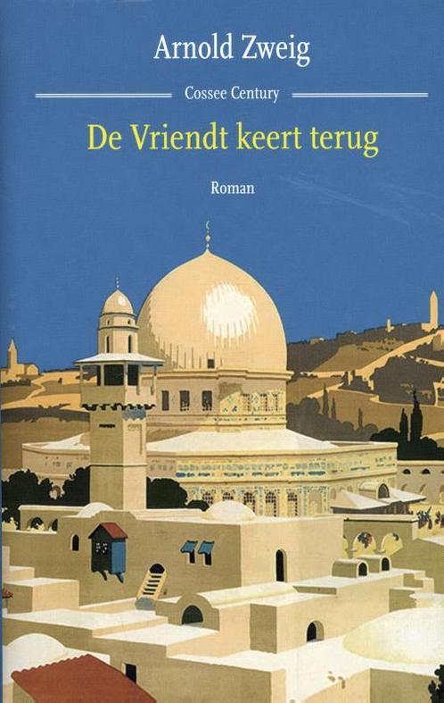 De Vriendt keert terug 9789059369399 Arnold Zweig, Boeken, Romans, Zo goed als nieuw, Verzenden