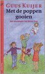 Met De Poppen Gooien 9789021432625, Livres, Livres pour enfants | Jeunesse | 13 ans et plus, Guus Kuijer, Mance Post, Verzenden