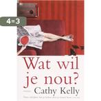 Wat wil je nou? 9789044317480 C. Kelly, Boeken, Verzenden, Gelezen, C. Kelly