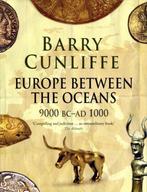 Europe Between the Oceans 9780300170863 Barry Cunliffe, Verzenden, Barry Cunliffe