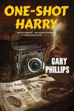 One-Shot Harry 9781641294577 Gary Phillips, Verzenden, Gelezen, Gary Phillips