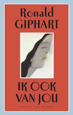 Ik ook van jou 9789038827339 Ronald Giphart, Boeken, Verzenden, Gelezen, Ronald Giphart