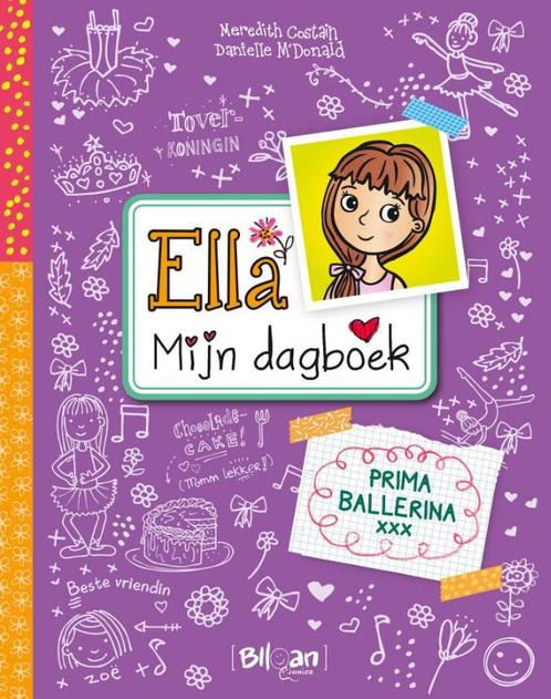 Ella - Mijn dagboek  -   Prima ballerina XXX 9789463070324, Boeken, Kinderboeken | Jeugd | onder 10 jaar, Zo goed als nieuw, Verzenden