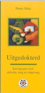 Uitgedokterd 9789020201420, Boeken, Piet Sluis, Zo goed als nieuw, Verzenden