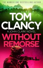 John Clark- Without Remorse 9781408728000 Tom Clancy, Verzenden, Zo goed als nieuw, Tom Clancy