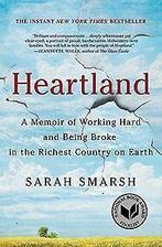 Heartland: A Memoir of Working Hard and Being Broke in t..., Gelezen, Smarsh, Sarah, Verzenden
