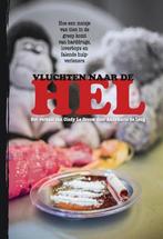 Vluchten naar de hel 9789492179647 Annemarie de Leng, Boeken, Verzenden, Gelezen, Annemarie de Leng