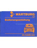 1990 WARTBURG 1.3 INSTRUCTIEBOEKJE DUITS, Auto diversen, Handleidingen en Instructieboekjes