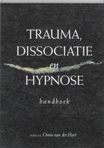 Trauma, dissociatie en hypnose 9789026517365, Boeken, Verzenden, Gelezen