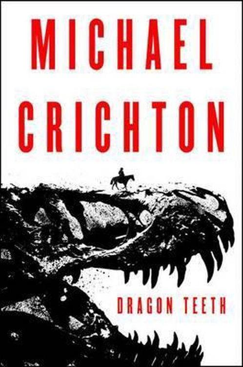Dragon Teeth 9780062473356 Michael Crichton, Boeken, Taal | Engels, Gelezen, Verzenden