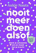 Nooit meer doen alsof 9789493213173 Aukje Nauta, Verzenden, Aukje Nauta