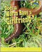 Does Worm Have a Girlfriend? 9781844214594, Boeken, Zo goed als nieuw, Verzenden
