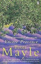 Encore Provence  Peter Mayle  Book, Gelezen, Peter Mayle, Verzenden