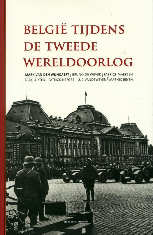 België tijdens de Tweede Wereldoorlog 9789022331392, Boeken, Oorlog en Militair, Zo goed als nieuw, Verzenden