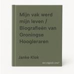 Mijn vak werd mijn leven / Biografieën van Groningse, Boeken, Verzenden, Zo goed als nieuw, Janke Klok