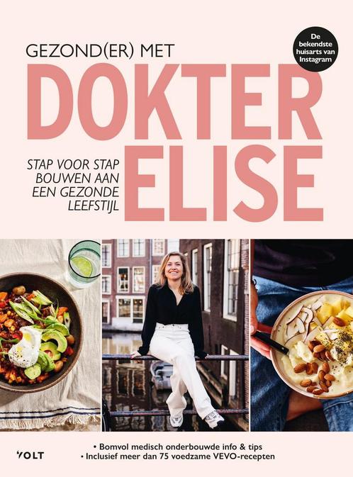Gezond(er) met dokter Elise (9789062224586, Elise Janssen), Boeken, Gezondheid, Dieet en Voeding, Nieuw, Verzenden