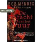 KRACHT VAN HET VUUR 9789029060264 Bob Mendes, Boeken, Verzenden, Gelezen, Bob Mendes