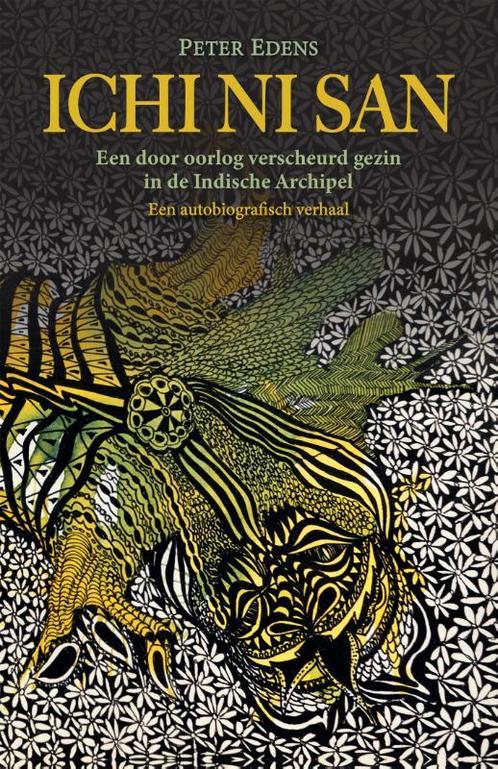 Ichi Ni San 9789048319077 Peter Edens, Boeken, Oorlog en Militair, Zo goed als nieuw, Verzenden
