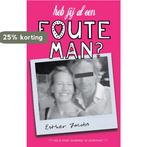Heb jij al een foute man? 9789022999356 Esther Jacobs, Livres, Verzenden, Esther Jacobs