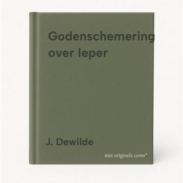 Godenschemering over Ieper 9789076991115 J. Dewilde, Verzenden, J. Dewilde