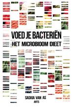 Voed je bacteriën 9789082170733 Saskia van AS, Boeken, Verzenden, Zo goed als nieuw, Saskia van AS